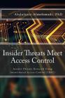 Insider Threats Meet Access Control: Insider Threats Detected Using Intent-Based Access Control (Ibac) Cover Image