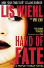 Hand of Fate (Triple Threat Novel #2) By Lis Wiehl, April Henry (With) Cover Image