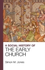A Social History of the Early Church Cover Image