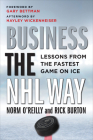 Business the NHL Way: Lessons from the Fastest Game on Ice Cover Image