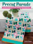 Precut Parade: Quilts to Make from Strips, Squares, and Fat Quarters Cover Image