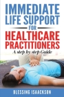 Immediate Life Support for healthcare Practitioners: A Step-By-Step Guide Cover Image