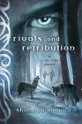 Rivals and Retribution: A 13 to Life Novel By Shannon Delany Cover Image
