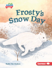 Frosty's Snow Day By Ruthie Van Oosbree, Mette Engell (Illustrator) Cover Image