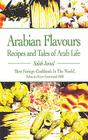 Arabian Flavours: Recipes and Tales of Arab Life Cover Image
