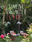 Palm Beach Chic By Jennifer Ash Rudick, Jessica Klewicki Glynn (By (photographer)) Cover Image