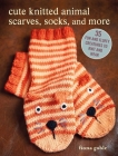 Cute Knitted Animal Scarves, Socks, and More: 35 fun and fluffy creatures to knit and wear Cover Image