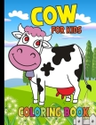 Cow Coloring Book For Kids: Animal Coloring Book For Kids, Toddlers, Boys, Girls By Emilia Press Cover Image