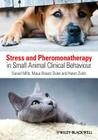 Stress and Pheromonatherapy in Small Animal Clinical Behaviour Cover Image