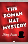The Roman Hat Mystery By Ellery Queen Cover Image