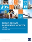 Public-Private Partnership Monitor: India By Asian Development Bank Cover Image