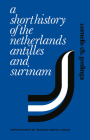 A Short History of the Netherlands Antilles and Surinam Cover Image