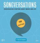 Songversations: Conversation Starters about Music and Life (100 Questions) By Eric Hutchinson Cover Image