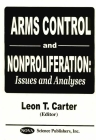 Arms Control and Nonproliferation: Issues and Analyses Cover Image