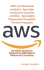 AWS Certified Data Analytics -Specialty (Analyse de données certifiée - Spécialité) Préparation Complète Version Française: Dernières Questions, Expli Cover Image