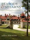 Peabody & Stearns: Country Houses and Seaside Cottages By Annie Robinson Cover Image