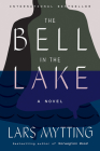 The Bell in the Lake: A Novel (Sister Bells) Cover Image