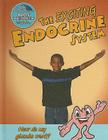 The Exciting Endocrine System: How Do My Glands Work? (Slim Goodbody's Body Buddies) By John Burstein Cover Image