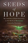 Seeds of Hope: My Journey of Self-Discovery in the Medical Cannabis Business By Dr. Oludare Odumosu, Patrick O'Donnell Cover Image