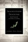 Transition Trading By Stephen Paul Blake Cover Image