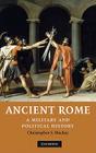 Ancient Rome: A Military and Political History By Christopher MacKay Cover Image