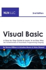 Visual Basic: A Step-by-Step Guide to Learn, in an Easy Way, the Fundamentals of Visual Basic Programming Language , 2nd Edition Cover Image
