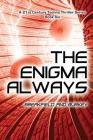 The Enigma Always By Charles Breakfield, Roxanne Burkey Cover Image