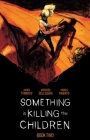 Something is Killing the Children Book Two Deluxe Edition Cover Image