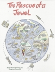 The Rescue of a Jewel By Stephen L. Comolli, Matthew St-Pierre (Illustrator) Cover Image