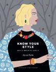 Know Your Style: Mix It, Match It, Love It By Alyson Walsh, Ayumi Takahashi (By (artist)) Cover Image