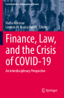 Finance, Law, and the Crisis of Covid-19: An Interdisciplinary Perspective (Contributions to Management Science) By Nadia Mansour (Editor), Lorenzo M. Bujosa Vadell (Editor) Cover Image