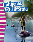 Indígenas de California (California Indians) (Social Studies: Informational Text) By Ben Nussbaum Cover Image