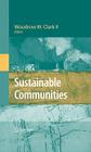 Sustainable Communities By Woodrow W. Clark II (Editor) Cover Image