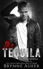 The Tequila (Killers #7) By Brynne Asher Cover Image