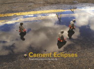 Cement Eclipses: Small Interventions in the Big City By Isaac Cordal (Artist) Cover Image