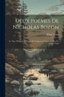 Deux poemes de Nicholas bozon: Le char d'Orgueil: La lettre de l'empereur Orgueil. Publies par Johan Vising By Johan Vising Cover Image