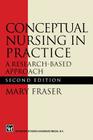 Conceptual Nursing in Practice: A Research-Based Approach By Mary Fraser Cover Image
