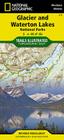 Glacier and Waterton Lakes National Parks Map (National Geographic Trails Illustrated Map #215) By National Geographic Maps Cover Image