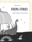 Viking Stories: Norse legends, myths and sagas retold for kids and teens Cover Image
