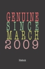 Genuine Since March 2009: Notebook Cover Image
