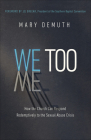 We Too: How the Church Can Respond Redemptively to the Sexual Abuse Crisis Cover Image
