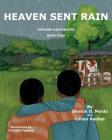 Heaven Sent Rain By Lillian Rankel, Danijela Popovic (Illustrator), William G. Bentrim (Editor) Cover Image