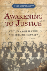 Awakening to Justice: Faithful Voices from the Abolitionist Past Cover Image