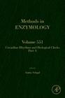 Circadian Rhythms and Biological Clocks Part a: Volume 551 (Methods in Enzymology #551) By Amita Sehgal (Volume Editor) Cover Image