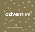 Adventure: Christmas Poems By Mark Greene, David McNeill (Illustrator) Cover Image