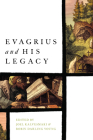 Evagrius and His Legacy By Joel Kalvesmaki (Editor), Robin Darling Young (Editor) Cover Image