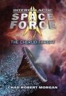 Intergalactic Space Force: The Cherub Threat By Chad Robert Morgan, Channon Doughty (Editor) Cover Image