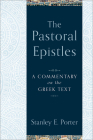 The Pastoral Epistles: A Commentary on the Greek Text Cover Image