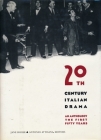 Twentieth-Century Italian Drama: An Anthology By Jane House (Editor), Antonio Attisani (Editor) Cover Image