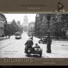 Brussels During World War II: War History in Detail By Robert Pied, Nicolas Deboeck Cover Image